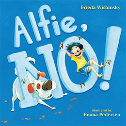 cover of Alfie, NO! by Frieda Wishinsky