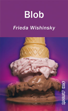 cover of BLOB by Frieda Wishinsky
