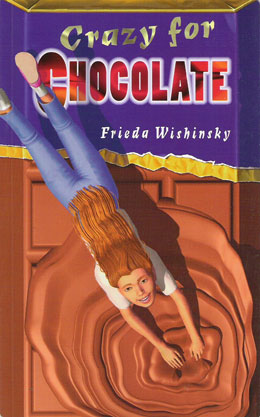 cover of CRAZY FOR CHOCOLATE by Frieda Wishinsky