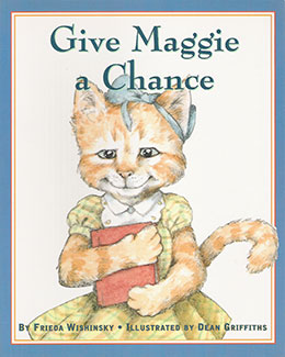 cover of GIVE MAGGIE A CHANCE by Frieda Wishinsky