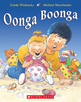 cover of OONGA BOONGA board book by Frieda Wishinsky illustrated by Michael Martchenko