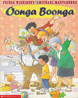cover of OONGA BOONGA by Frieda Wishinsky illustrated by Michael Martchenko