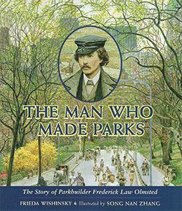 cover of THE MAN WHO MADE PARKS by Frieda Wishinsky