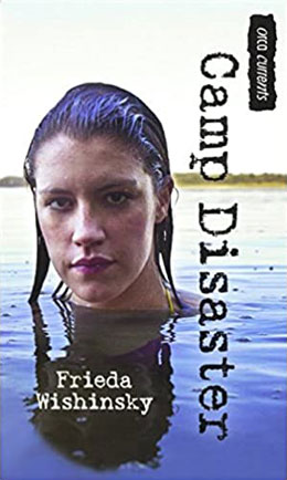 cover of Camp Disaster by Frieda Wishinsky